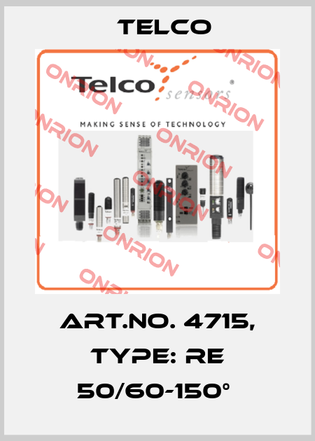 Art.No. 4715, Type: RE 50/60-150°  Telco
