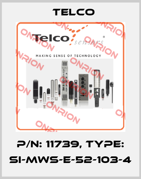p/n: 11739, Type: SI-MWS-E-52-103-4 Telco