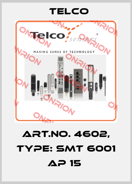 Art.No. 4602, Type: SMT 6001 AP 15  Telco
