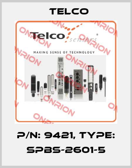 p/n: 9421, Type: SPBS-2601-5 Telco