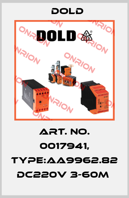 Art. No. 0017941, Type:AA9962.82 DC220V 3-60M  Dold