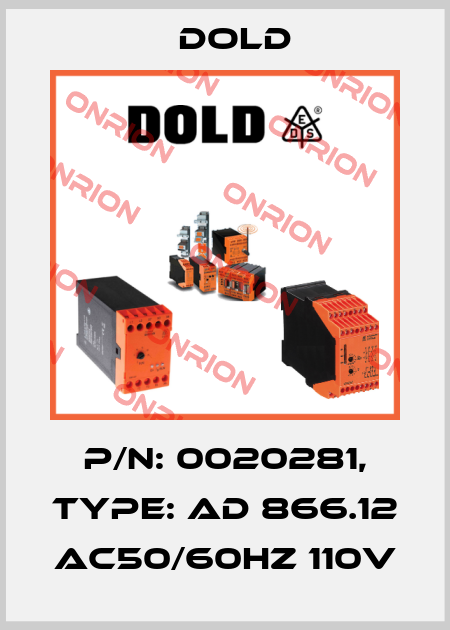 p/n: 0020281, Type: AD 866.12 AC50/60HZ 110V Dold