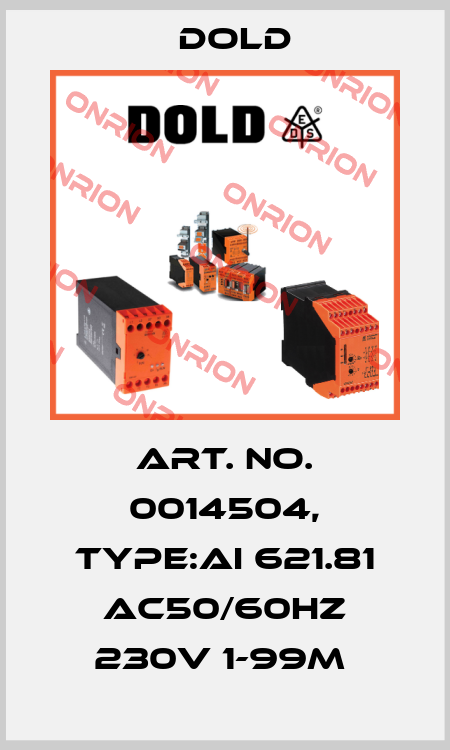 Art. No. 0014504, Type:AI 621.81 AC50/60HZ 230V 1-99M  Dold