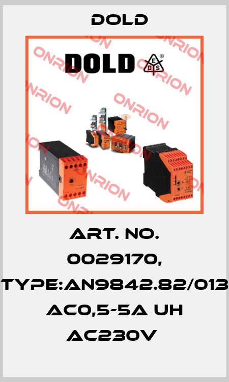 Art. No. 0029170, Type:AN9842.82/013 AC0,5-5A UH AC230V  Dold