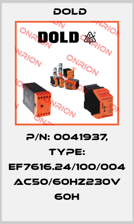 p/n: 0041937, Type: EF7616.24/100/004 AC50/60HZ230V 60H Dold