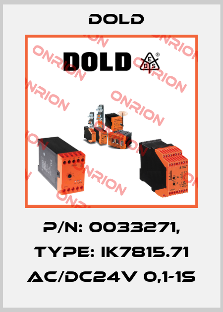 p/n: 0033271, Type: IK7815.71 AC/DC24V 0,1-1S Dold