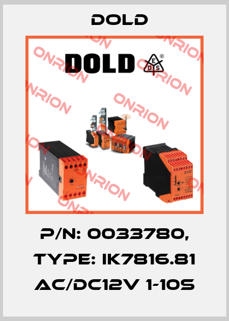 p/n: 0033780, Type: IK7816.81 AC/DC12V 1-10S Dold