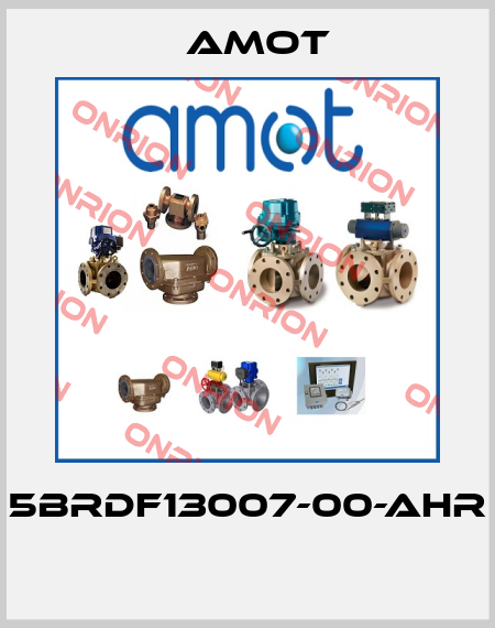 5BRDF13007-00-AHR  Amot