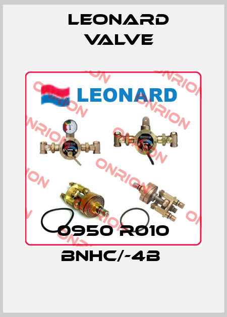 0950 R010 BNHC/-4B  LEONARD VALVE