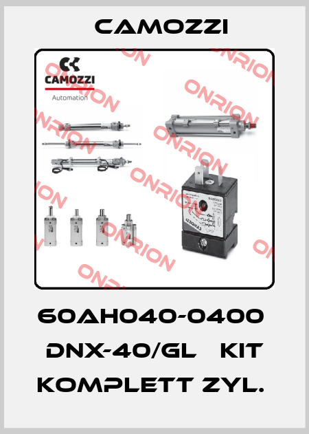 60AH040-0400  DNX-40/GL   KIT KOMPLETT ZYL.  Camozzi