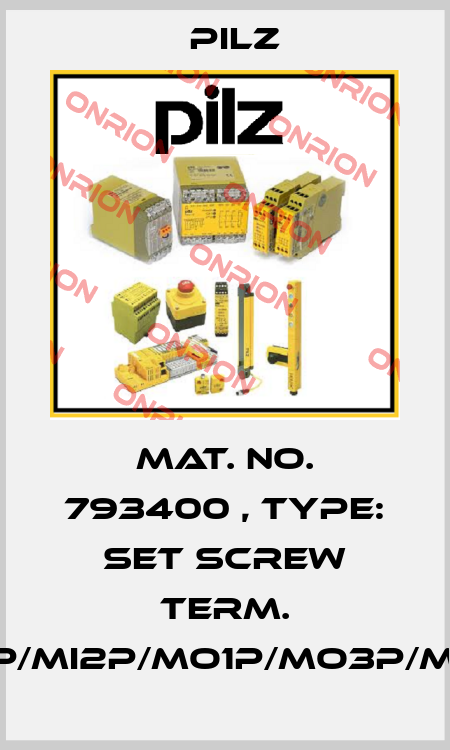 Mat. No. 793400 , Type: Set screw term. mi1p/mi2p/mo1p/mo3p/ml1p Pilz