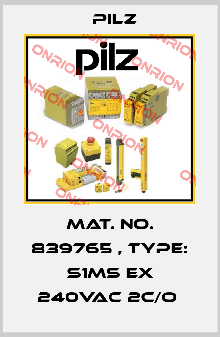 Mat. No. 839765 , Type: S1MS Ex 240VAC 2c/o  Pilz