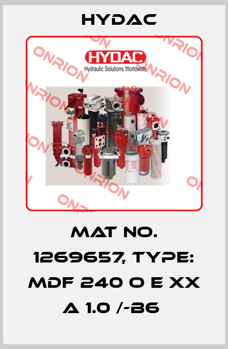 Mat No. 1269657, Type: MDF 240 O E XX A 1.0 /-B6  Hydac