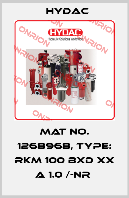Mat No. 1268968, Type: RKM 100 BXD XX A 1.0 /-NR  Hydac