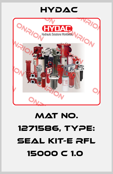 Mat No. 1271586, Type: SEAL KIT-E RFL 15000 C 1.0  Hydac