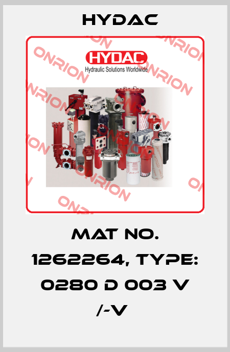 Mat No. 1262264, Type: 0280 D 003 V /-V  Hydac