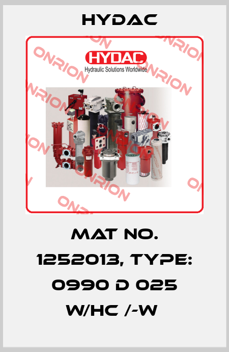 Mat No. 1252013, Type: 0990 D 025 W/HC /-W  Hydac