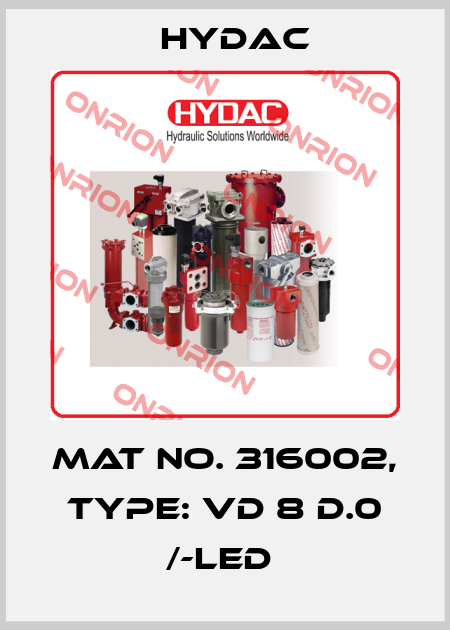 Mat No. 316002, Type: VD 8 D.0 /-LED  Hydac