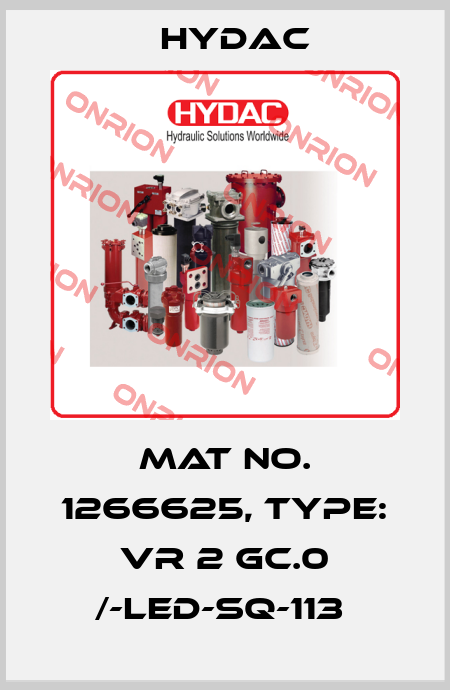 Mat No. 1266625, Type: VR 2 GC.0 /-LED-SQ-113  Hydac