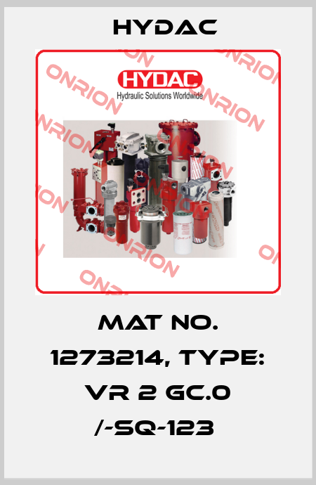Mat No. 1273214, Type: VR 2 GC.0 /-SQ-123  Hydac