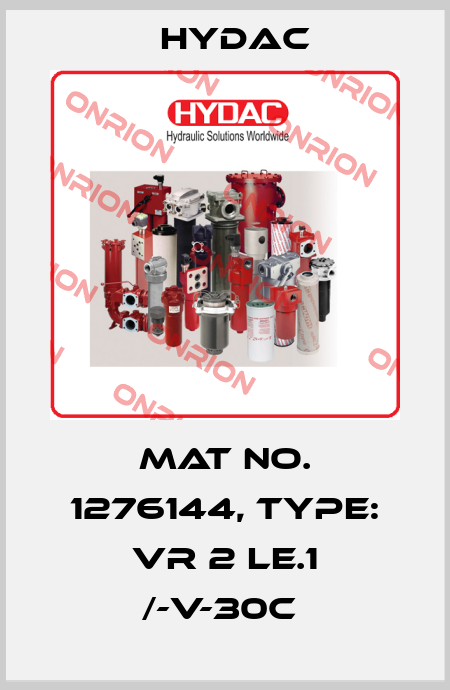 Mat No. 1276144, Type: VR 2 LE.1 /-V-30C  Hydac