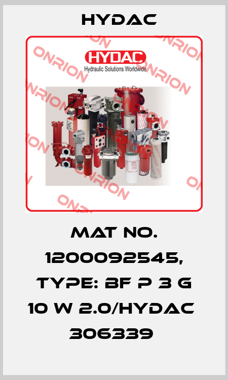 Mat No. 1200092545, Type: BF P 3 G 10 W 2.0/HYDAC                306339  Hydac