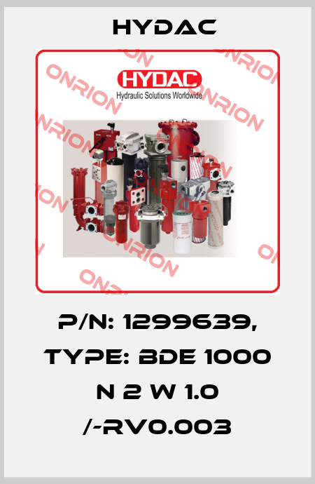 p/n: 1299639, Type: BDE 1000 N 2 W 1.0 /-RV0.003 Hydac