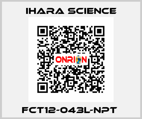 FCT12-043L-NPT  Ihara Science