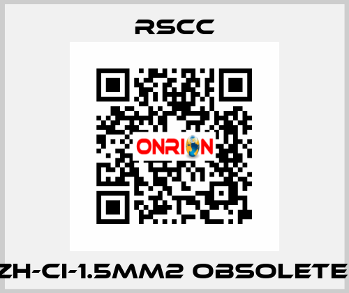 ZH-CI-1.5mm2 obsolete  RSCC