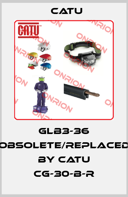 GLB3-36 obsolete/replaced by CATU CG-30-B-R Catu