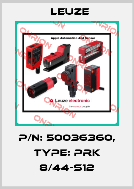 p/n: 50036360, Type: PRK 8/44-S12 Leuze