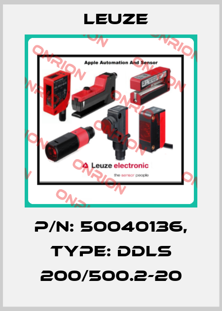 p/n: 50040136, Type: DDLS 200/500.2-20 Leuze