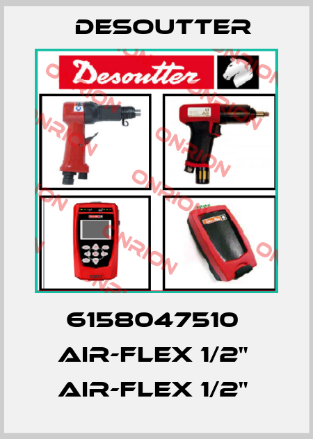 6158047510  AIR-FLEX 1/2"  AIR-FLEX 1/2"  Desoutter