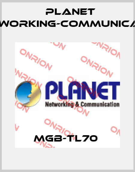 MGB-TL70  Planet Networking-Communication
