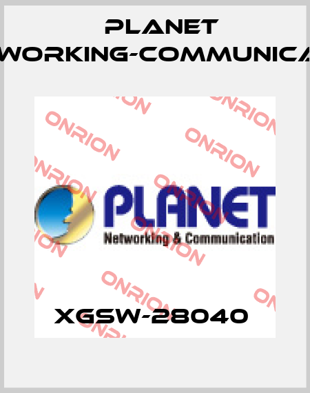 XGSW-28040  Planet Networking-Communication