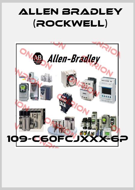 109-C60FCJXXX-6P  Allen Bradley (Rockwell)