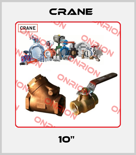 10"  Crane