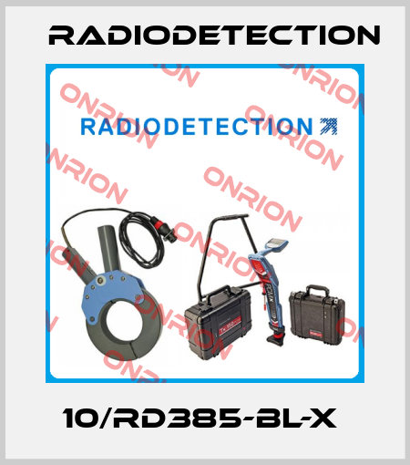 10/RD385-BL-X  Radiodetection