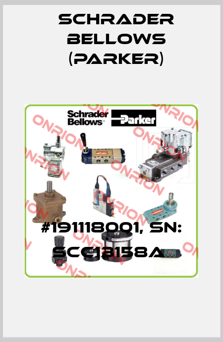 #191118001, SN: SCC13158A  Schrader Bellows (Parker)
