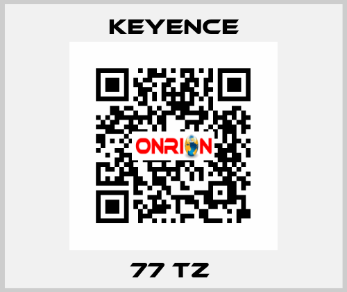 77 TZ  Keyence