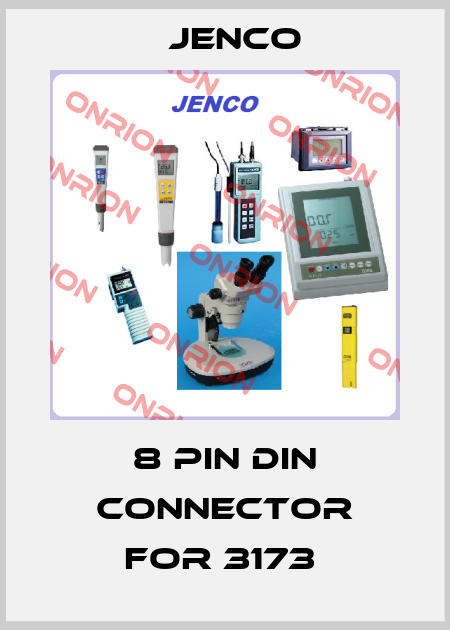 8 PIN DIN CONNECTOR FOR 3173  Jenco