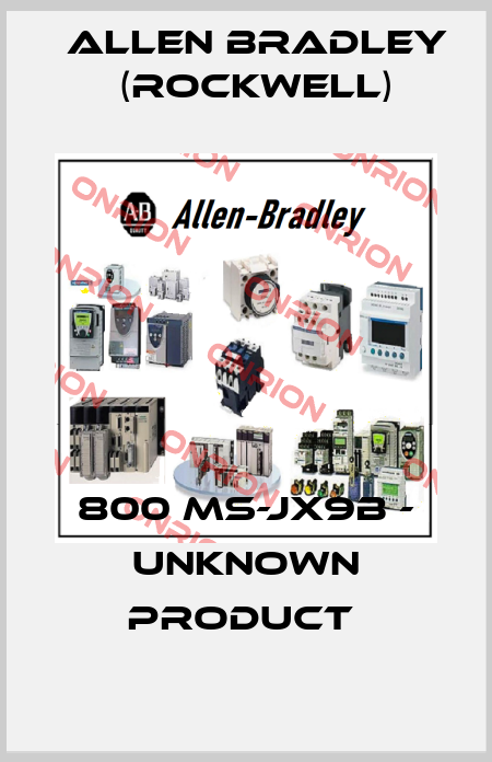 800 MS-JX9B - UNKNOWN PRODUCT  Allen Bradley (Rockwell)