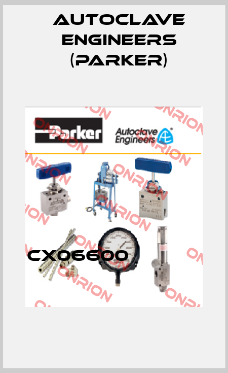 CX06600                     Autoclave Engineers (Parker)
