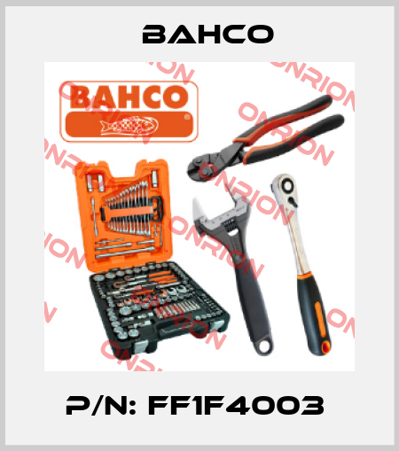 P/N: FF1F4003  Bahco
