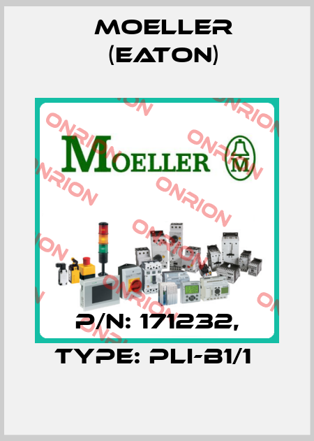 P/N: 171232, Type: PLI-B1/1  Moeller (Eaton)