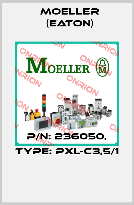 P/N: 236050, Type: PXL-C3,5/1  Moeller (Eaton)
