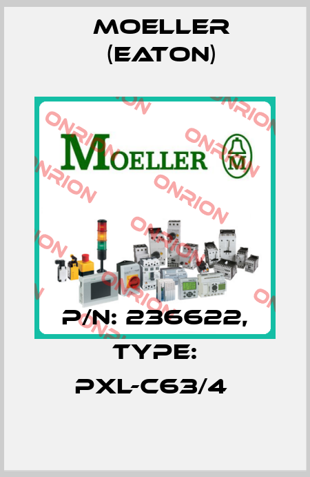 P/N: 236622, Type: PXL-C63/4  Moeller (Eaton)