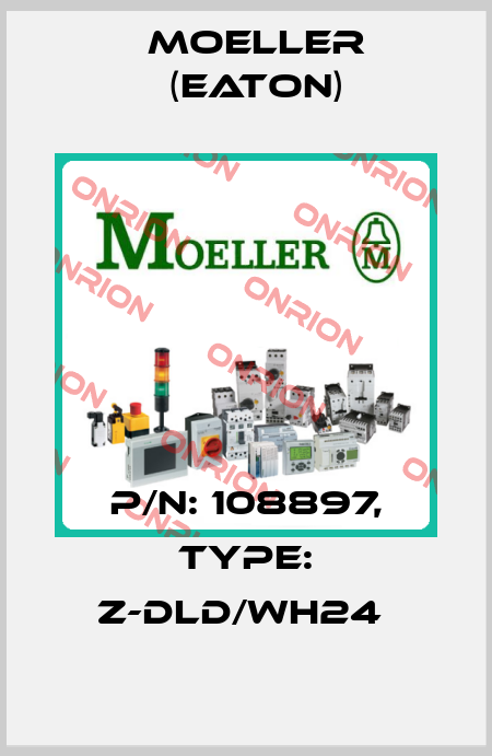 P/N: 108897, Type: Z-DLD/WH24  Moeller (Eaton)