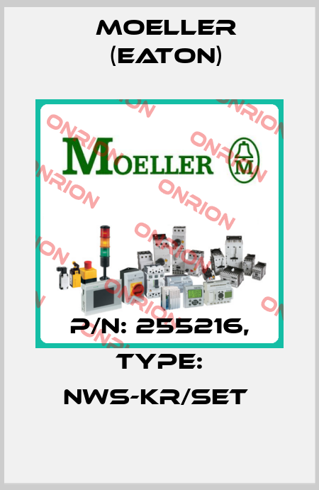 P/N: 255216, Type: NWS-KR/SET  Moeller (Eaton)