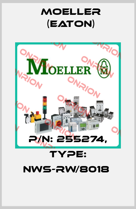 P/N: 255274, Type: NWS-RW/8018  Moeller (Eaton)
